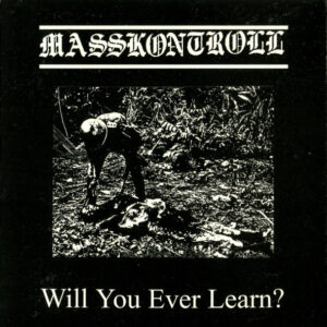 Wil You Ever Learn?