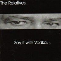 Say It With Vodka Ep