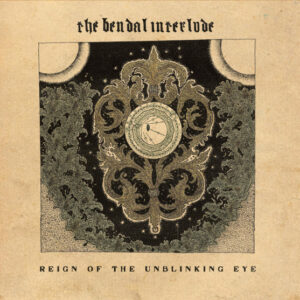 Reign Of The Unblinking Eye