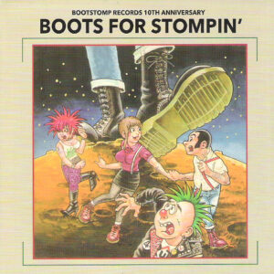 Boots For Stompin' (Bootstomp Records 10Th Anniversary)