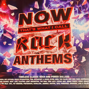 NOW THAT'S WHAT I CALL ROCK ANTHEMS
